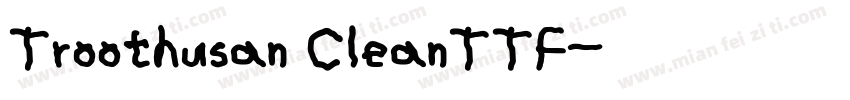 Troothusan CleanTTF字体转换